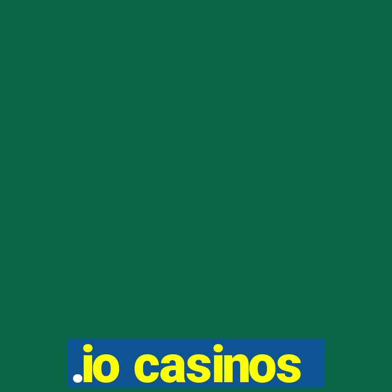 .io casinos